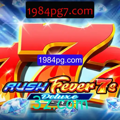 RushFever7sDeluxeSE: Um Novo Nível de Empolgação no Mundo dos Jogos Online